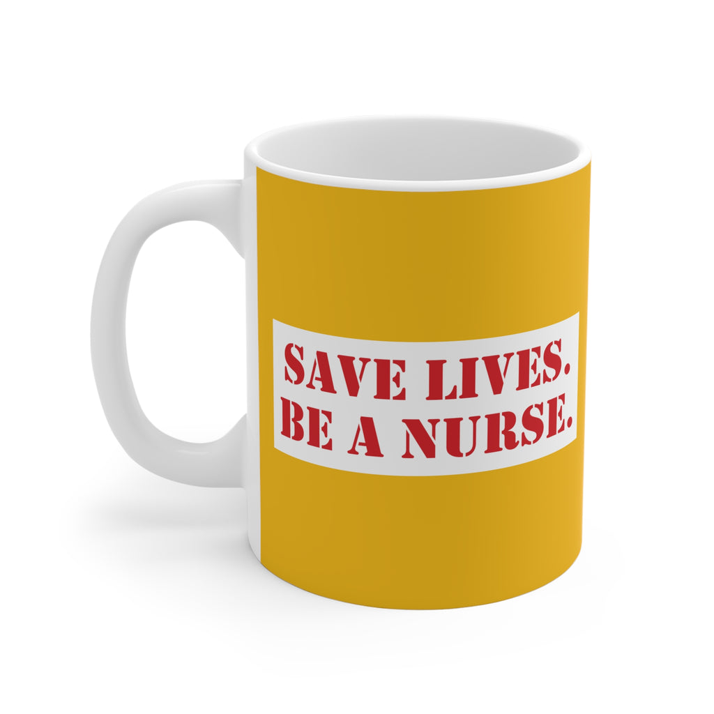 Unisex Ceramic Mug - Save Lives Be A Nurse (right) - Who Advocates? Who Defends? (left) - Durable white Ceramic - SLA-CM-ORCA