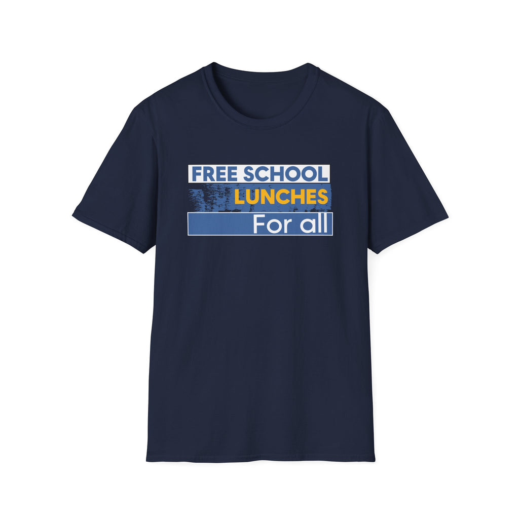 Unisex Lightweight fabric T-Shirt - Free School Lunches For All (front) - Nurses Against The Rich Starving The Poor (back) - 100% ring-spun cotton - NAH-T-G64000