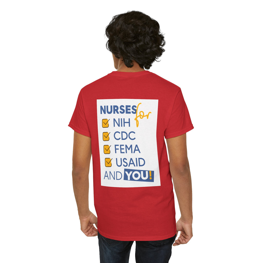Unisex Medium fabric Cotton Tee - Nurses Condemning Closure of USAID (front) - Nurses For NIH CDC FEMA USAID And YOU (back) - 5.3 oz/yd² / 180 g/m² - NFG-T-G5000