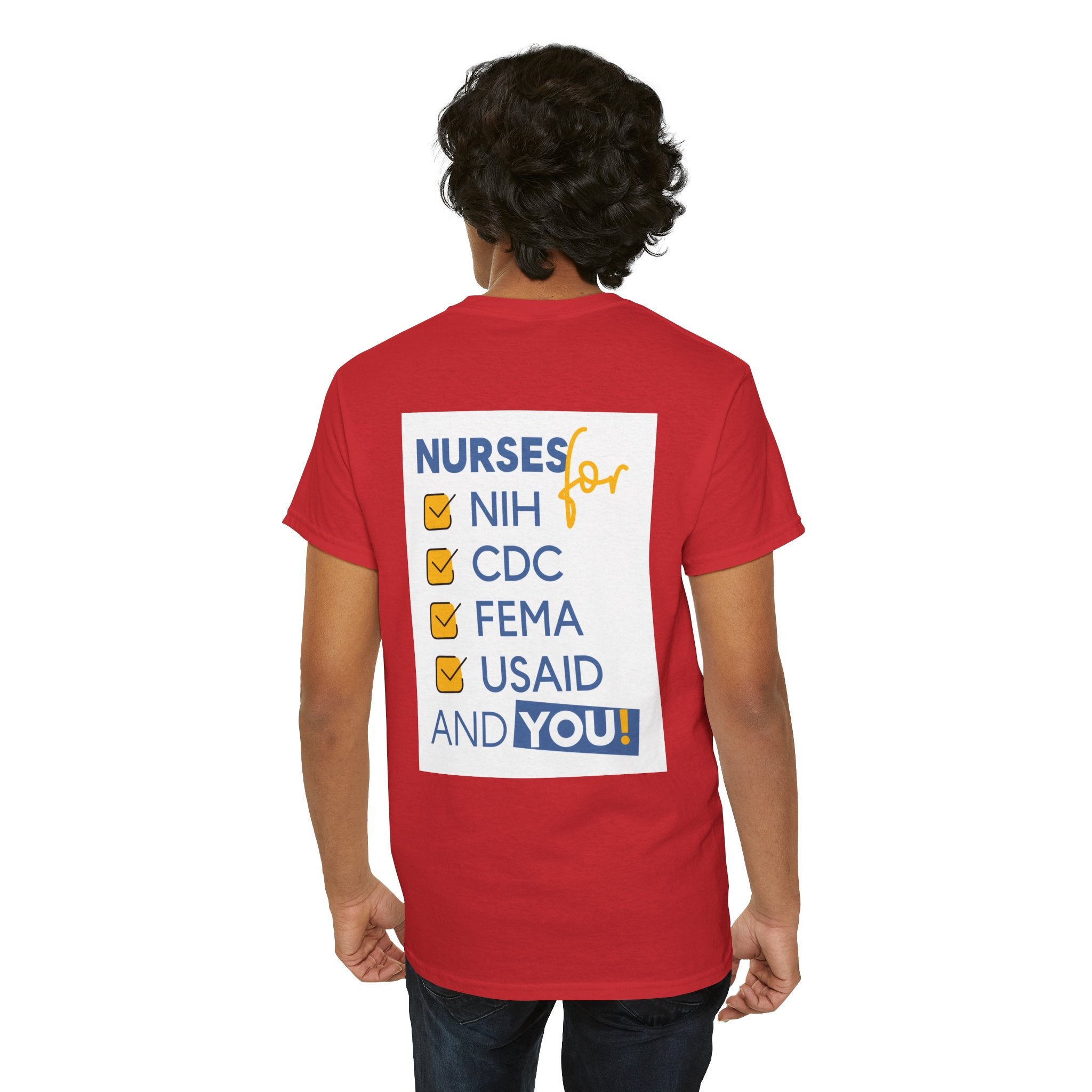 Unisex Medium fabric Cotton Tee - Nurses Condemning Closure of USAID (front) - Nurses For NIH CDC FEMA USAID And YOU (back) - 5.3 oz/yd² / 180 g/m² - NFG-T-G5000