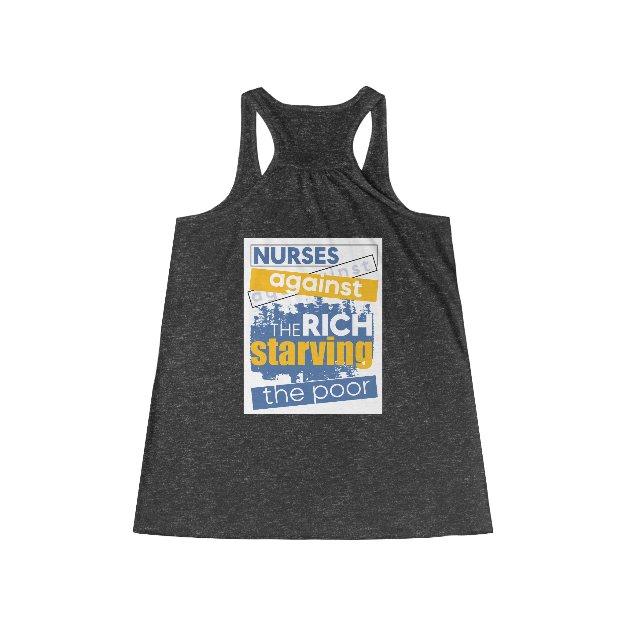 Women's Flowy Extra Light fabric Racerback Tank - Free School Lunches For All (front) - Nurses Against The Rich Starving The Poor (back) - 65% Polyester 35% Viscose  - NAH-F-BC8800