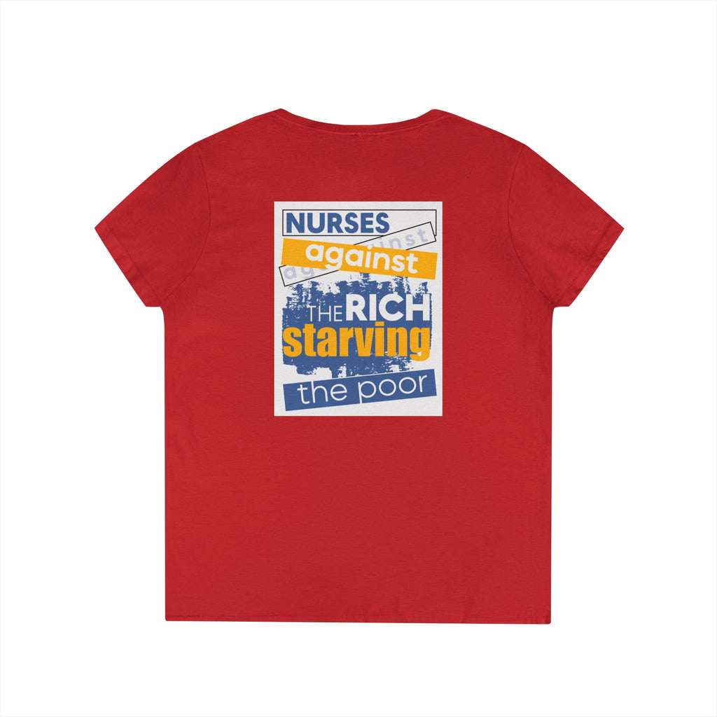 Women's Medium fabric V-Neck T-Shirt - Free School Lunches For All (front) - Nurses Against The Rich Starving The Poor (back) - 100% cotton - NAH-V-G5V00L