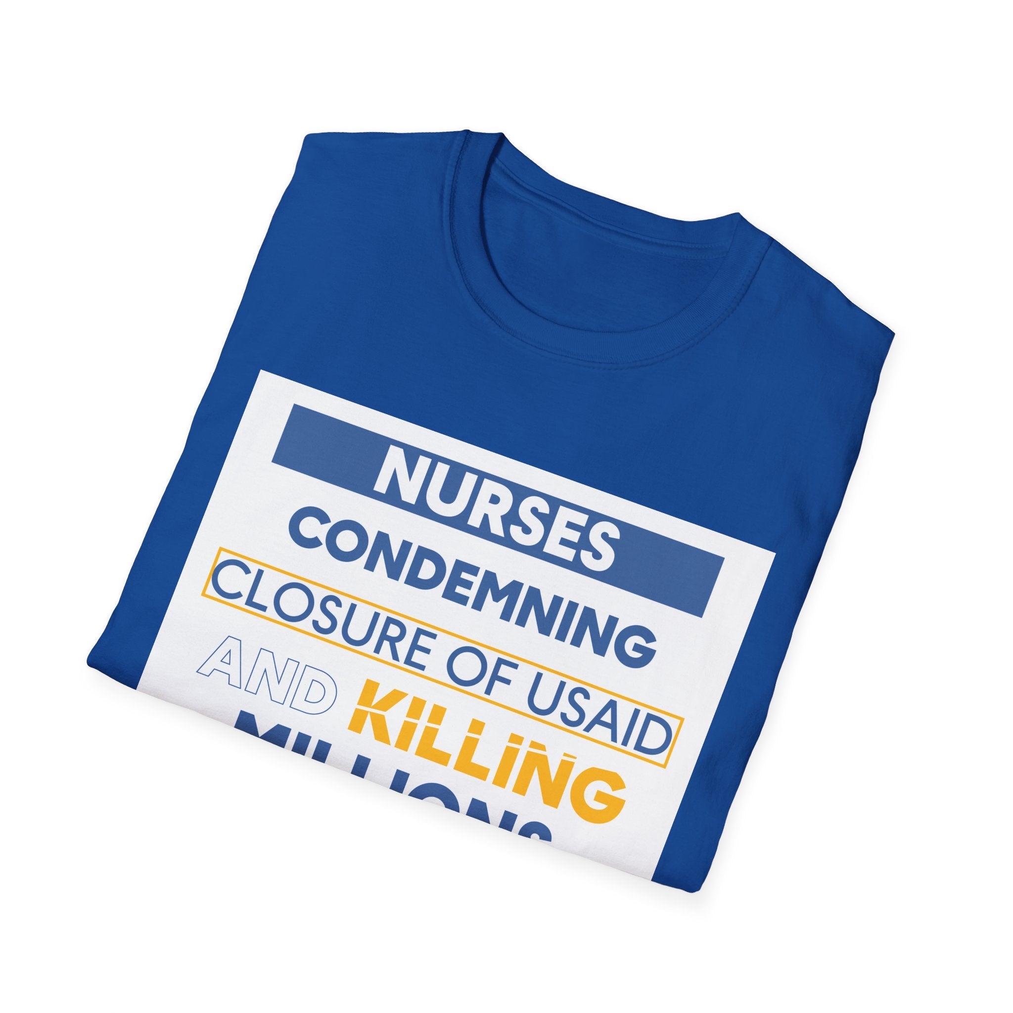 Unisex Lightweight fabric T-Shirt - Nurses Condemning Closure of USAID (front) - Nurses For NIH CDC FEMA USAID And YOU (back) - 100% ring-spun cotton - NFG-T-G64000