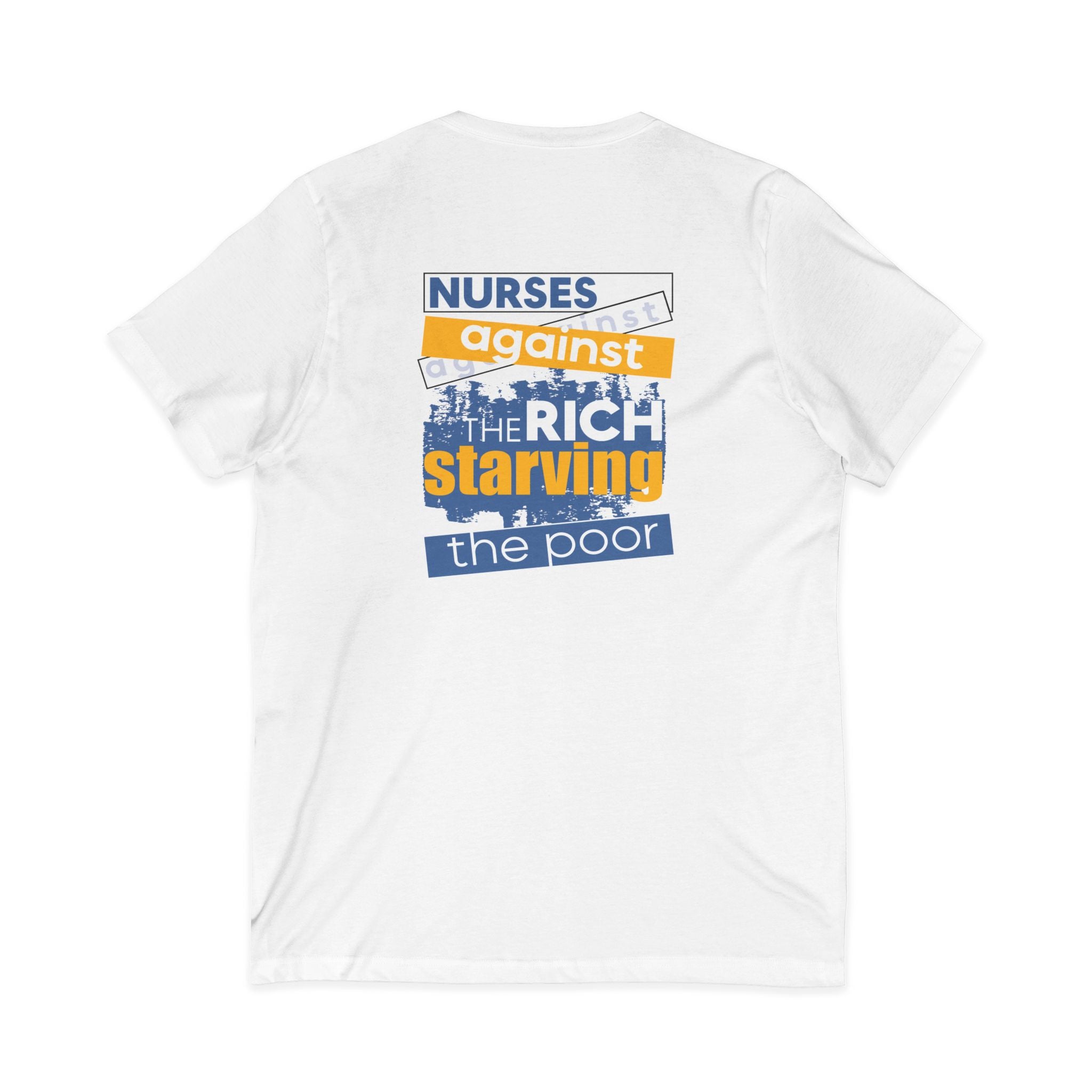 Unisex Lightweight fabric Jersey Short Sleeve V-Neck Tee - Free School Lunches For All (front) - Nurses Against The Rich Starving The Poor (back) - 100% cotton fabric - NAH-V-BC3005