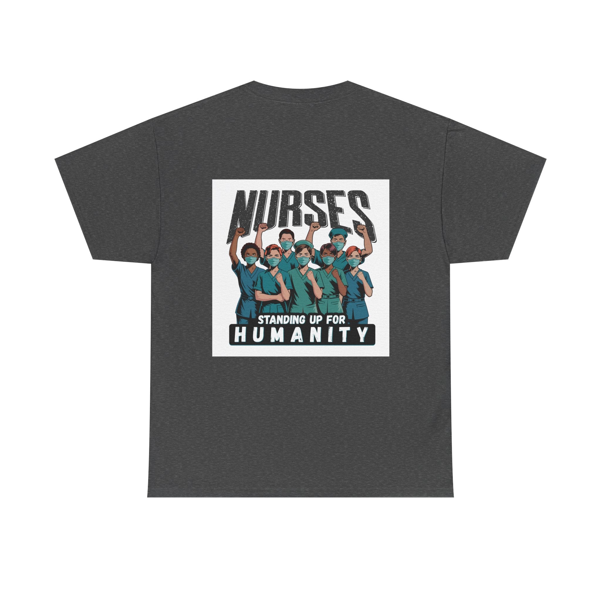 Unisex Medium fabric Cotton Tee - Nurses For Healing The Nation (front) - Nurses Standing Up For Humanity (back) - 100% cotton - NFH-T-G5000