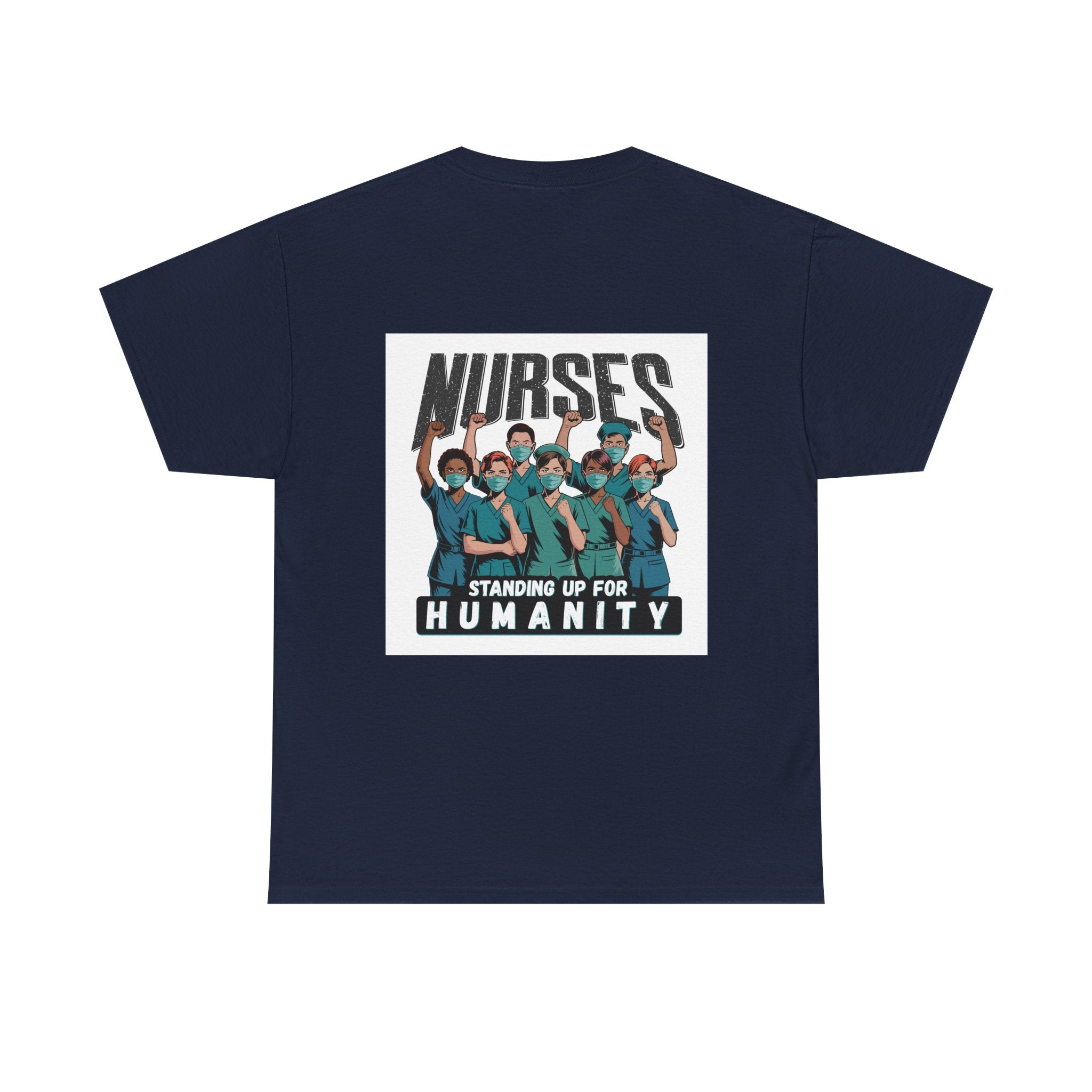 Unisex Medium fabric Cotton Tee - Nurses For Healing The Nation (front) - Nurses Standing Up For Humanity (back) - 100% cotton - NFH-T-G5000