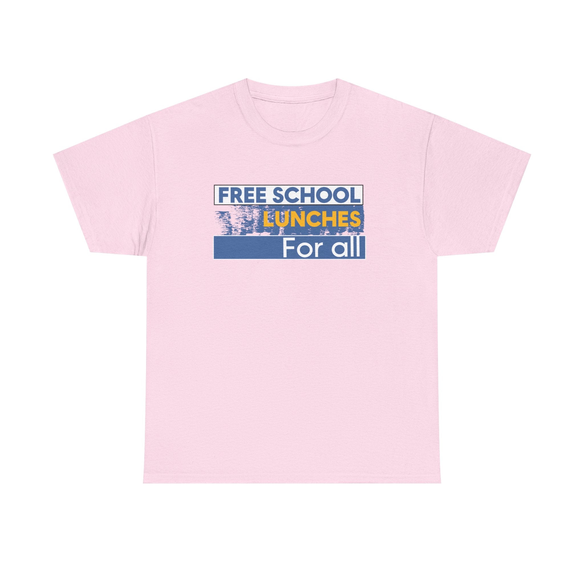 Unisex Medium fabric Cotton Tee - Free School Lunches For All (front) - Nurses Against The Rich Starving The Poor (back) - 5.3 oz/yd² / 180 g/m² - NAH-T-G5000