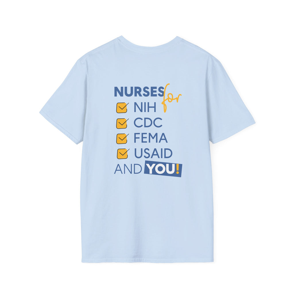 Unisex Lightweight fabric T-Shirt - Nurses Condemning Closure of USAID (front) - Nurses For NIH CDC FEMA USAID And YOU (back) - 100% ring-spun cotton - NFG-T-G64000