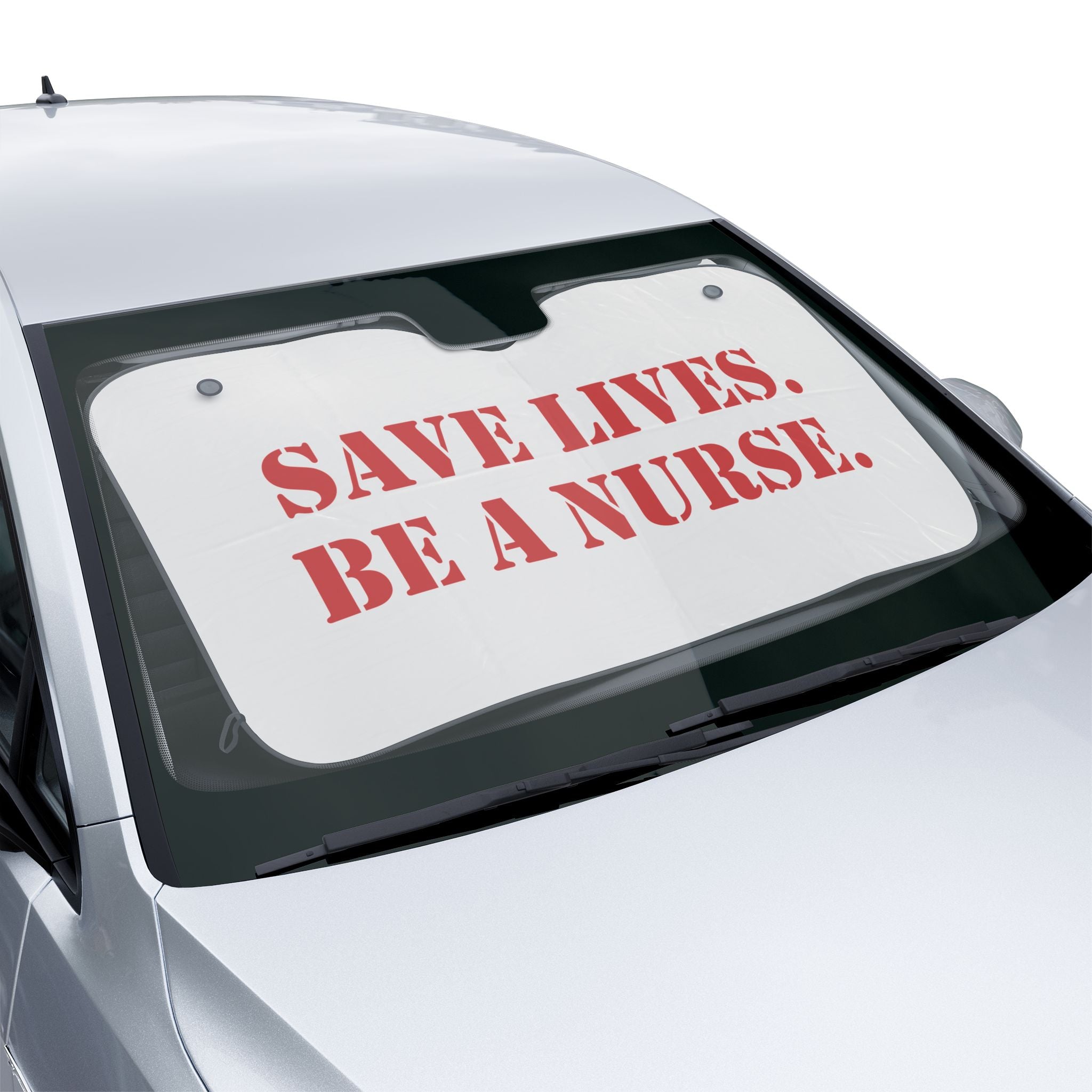 Unisex Car Sun Shade - Save Lives Be A Nurse (front) - 100% Polyester & 100% Aluminized film cushion - SLA-CA-02