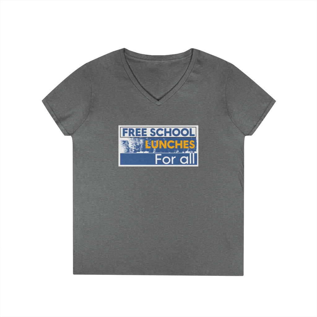 Women's Medium fabric V-Neck T-Shirt - Free School Lunches For All (front) - Nurses Against The Rich Starving The Poor (back) - 100% cotton - NAH-V-G5V00L