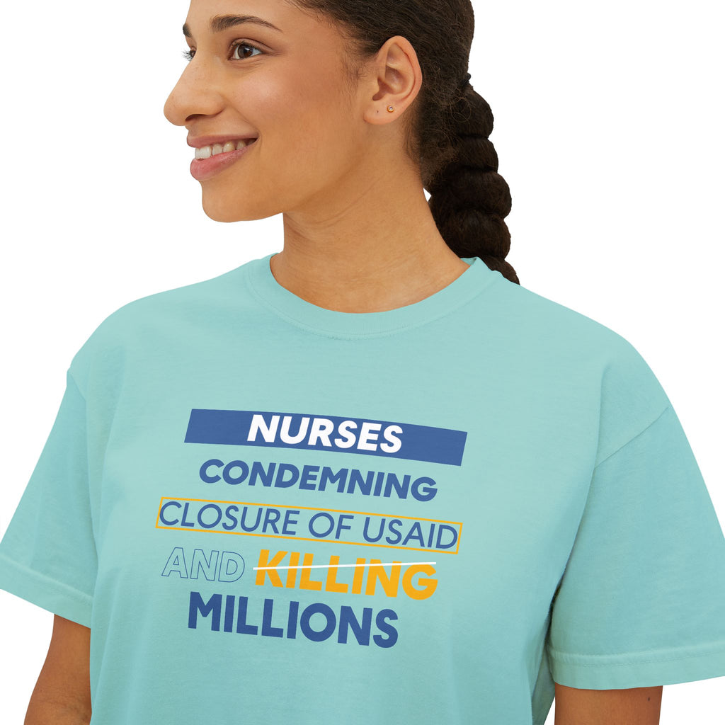 Women's Boxy Heavy fabric Tee - Nurses Condemning Closure of USAID (front) - Nurses For NIH CDC FEMA USAID And YOU (back) - 100% ring-spun US cotton - NFG-T-CC3023CL