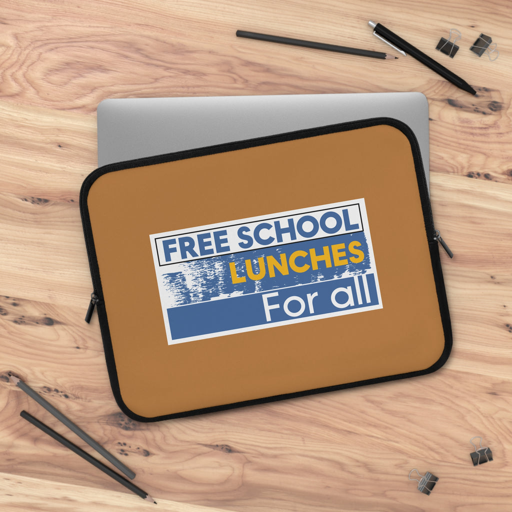 Laptop Sleeve - Free School Lunches For All (front) - Smooth neoprene - NAH-LS-01
