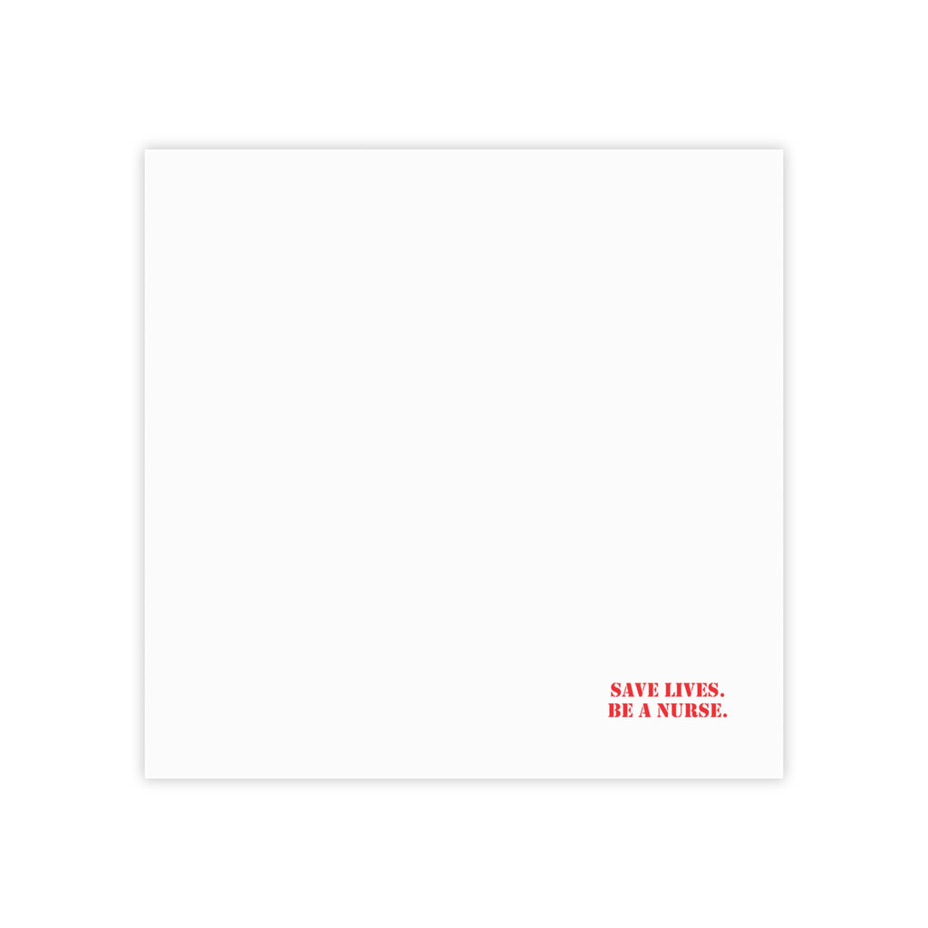 Post-it® Note Pads - Save Lives Be A Nurse (front) - 75.2 gsm white uncoated paper - SLA-NP-3M