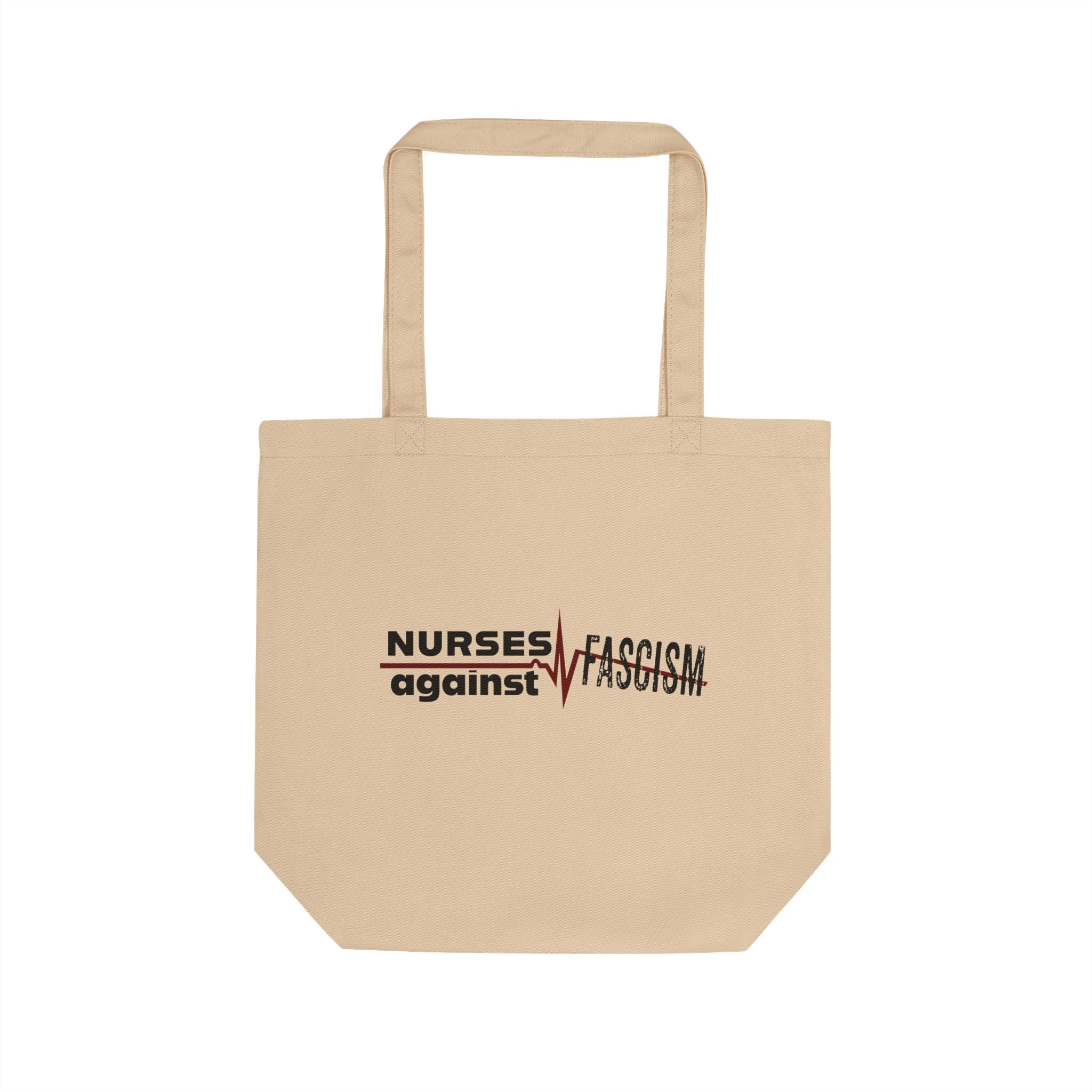 Eco Tote Bag - Nurses Against Fascism (front) - Nurses Against Cruelty (back) - 100% certified organic cotton twill - NAF-TB-EC8000