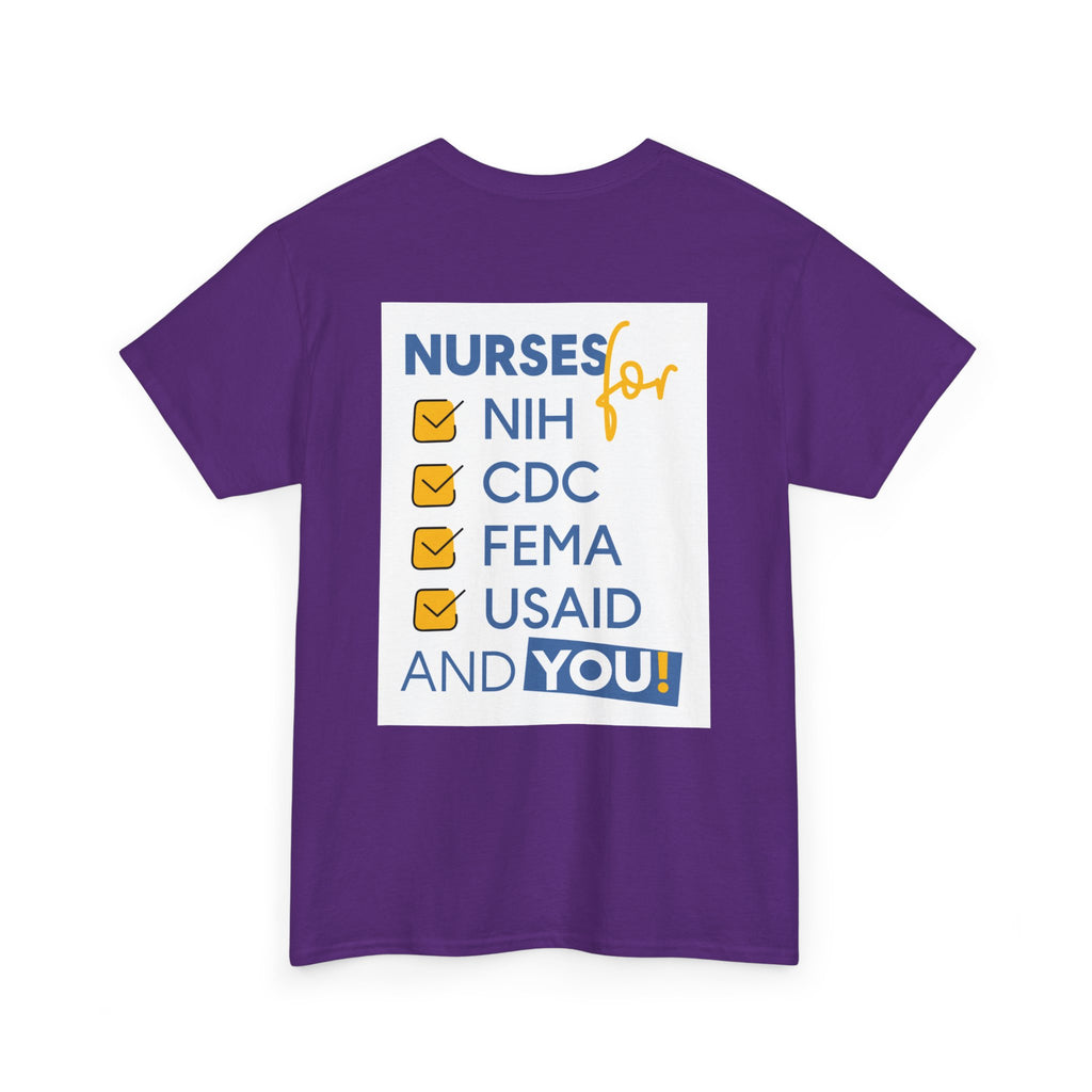 Unisex Medium fabric Cotton Tee - Nurses Condemning Closure of USAID (front) - Nurses For NIH CDC FEMA USAID And YOU (back) - 5.3 oz/yd² / 180 g/m² - NFG-T-G5000