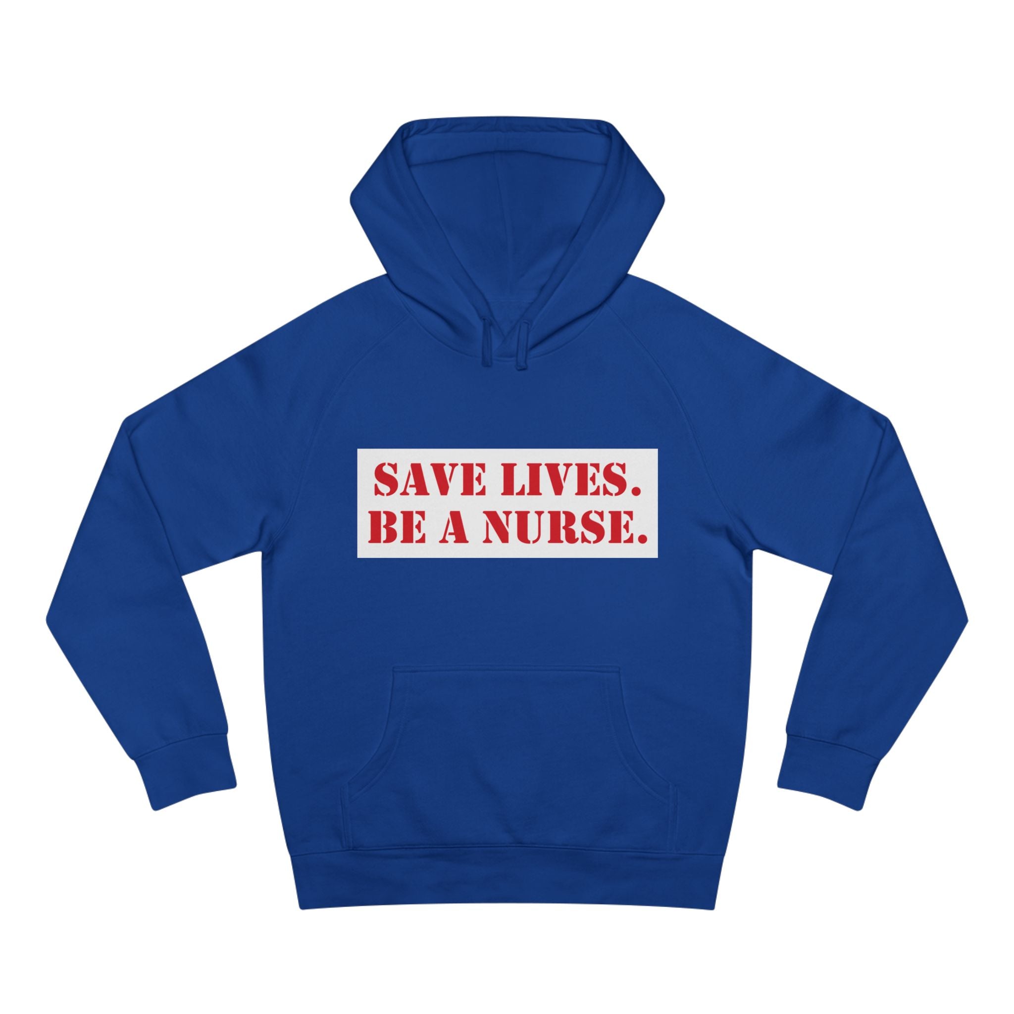 Unisex Mid-weight Hoodie - Save Lives Be A Nurse (front) - Who Advocates? Who Defend? (back) - 80% cotton, 20% Polyester - SLA-H-AC5101