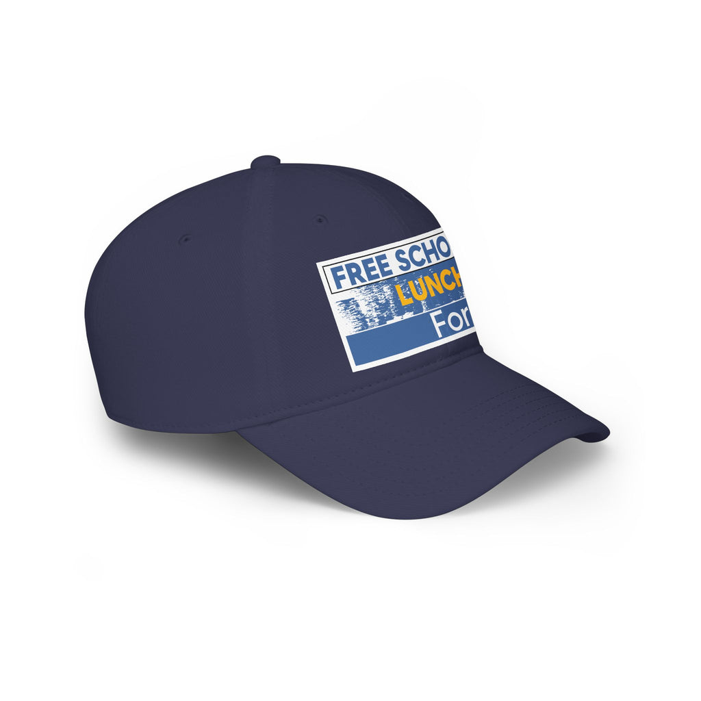 Unisex Baseball Cap - Free School Lunches For All (front) - 100% Cotton Twill - NAH-B-18-253