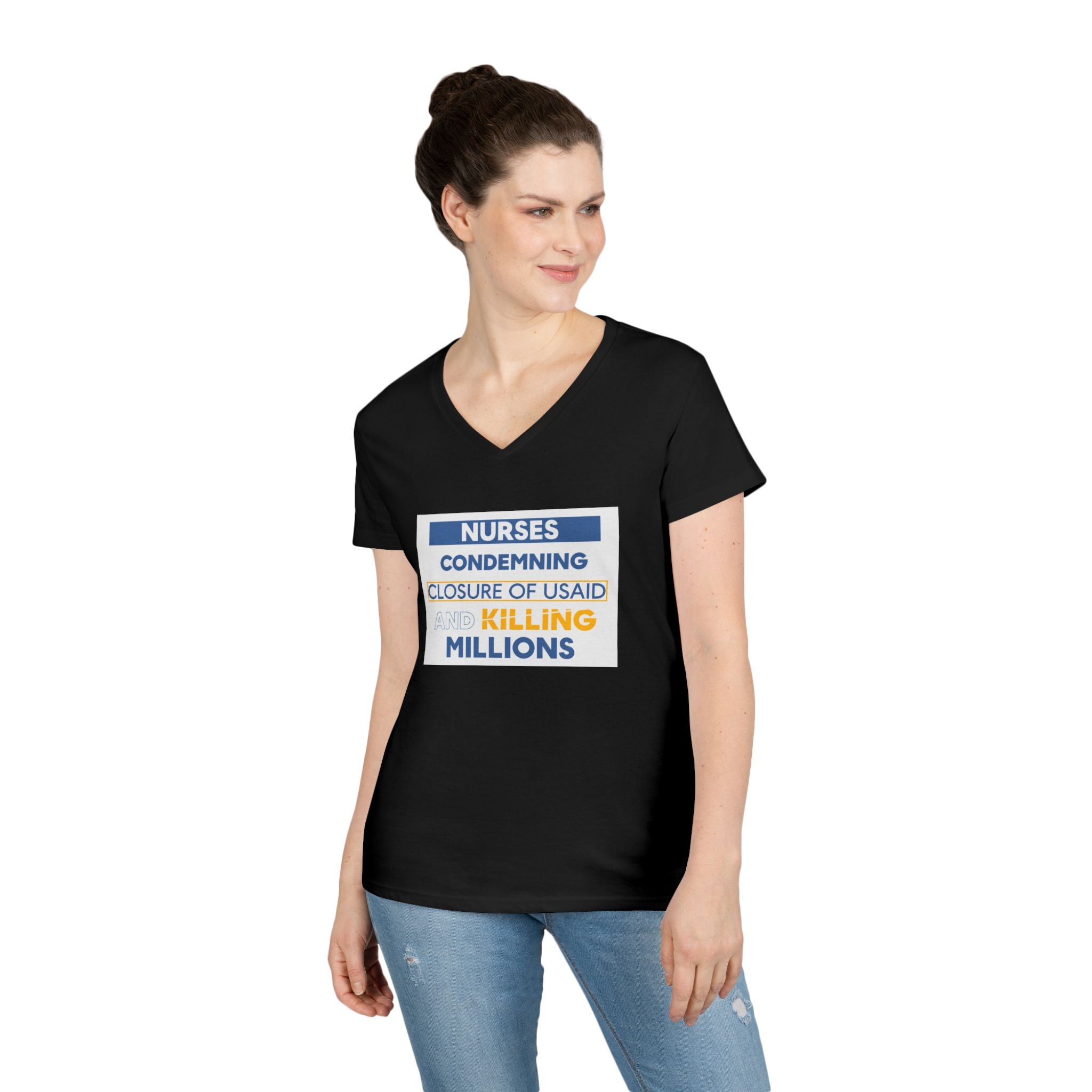 Women's Medium fabric V-Neck T-Shirt - Nurses Condemning Closure of USAID (front) - Nurses For NIH CDC FEMA USAID And YOU (back) - 100% cotton - NFG-V-G5V00L