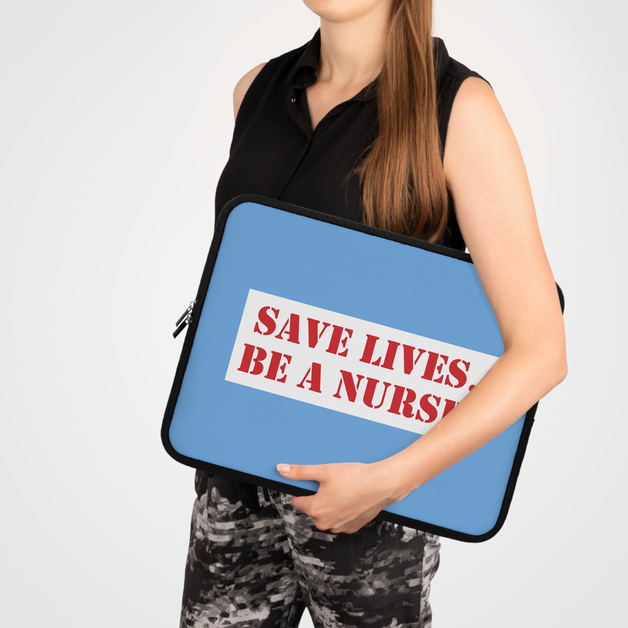 Laptop Sleeve - Save Lives Be A Nurse (front) - Smooth neoprene - SLA-LS-01