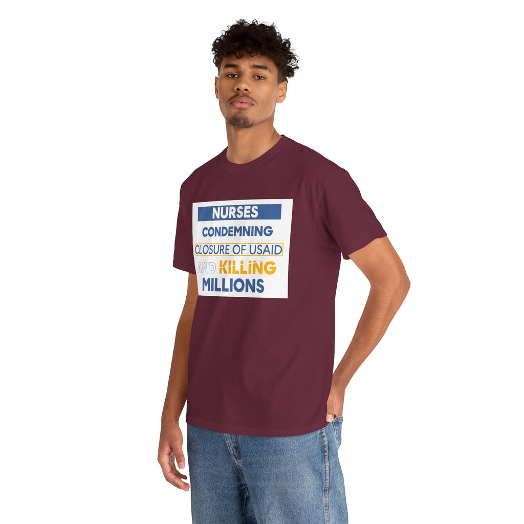 Unisex Medium fabric Cotton Tee - Nurses Condemning Closure of USAID (front) - Nurses For NIH CDC FEMA USAID And YOU (back) - 5.3 oz/yd² / 180 g/m² - NFG-T-G5000