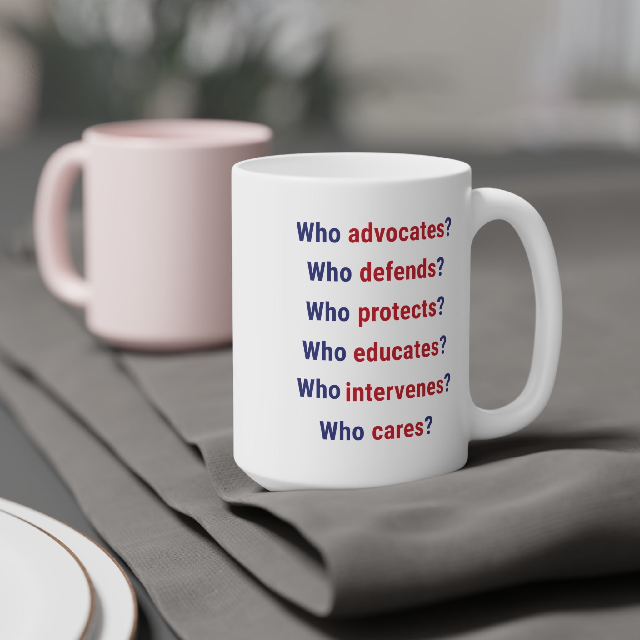 Unisex Ceramic Mug - Save Lives Be A Nurse (right) - Who Advocates? Who Defends? (left) - Durable white Ceramic - SLA-CM-ORCA