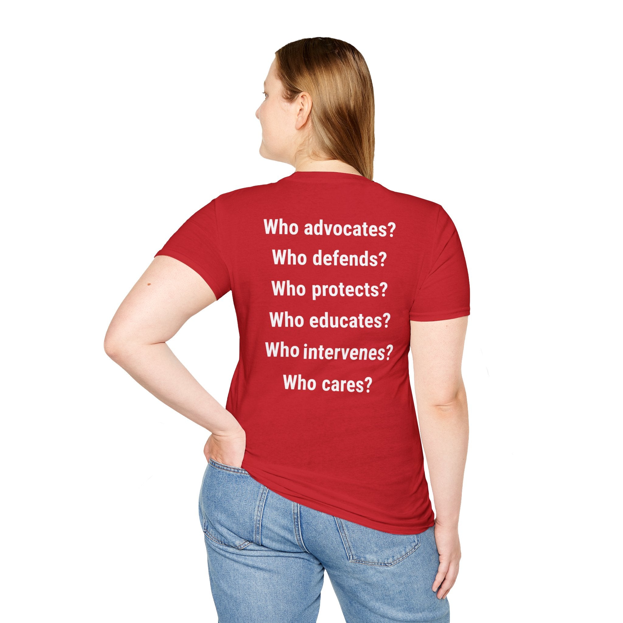 Unisex Lightweight fabric T-Shirt - Save Life Be a Nurse (front) - Who advocates? Who defends? Who protects? Who educates? Who intervenes? Who cares? (back) - 100% ring-spun cotton - SLBN-T-G64000