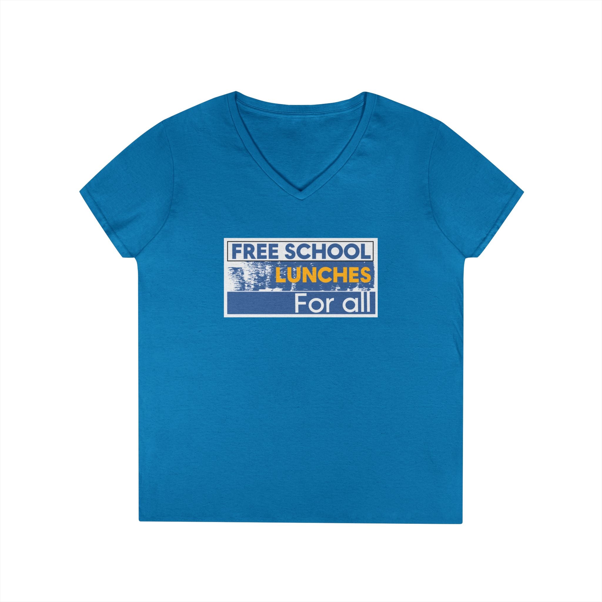 Women's Medium fabric V-Neck T-Shirt - Free School Lunches For All (front) - Nurses Against The Rich Starving The Poor (back) - 100% cotton - NAH-V-G5V00L