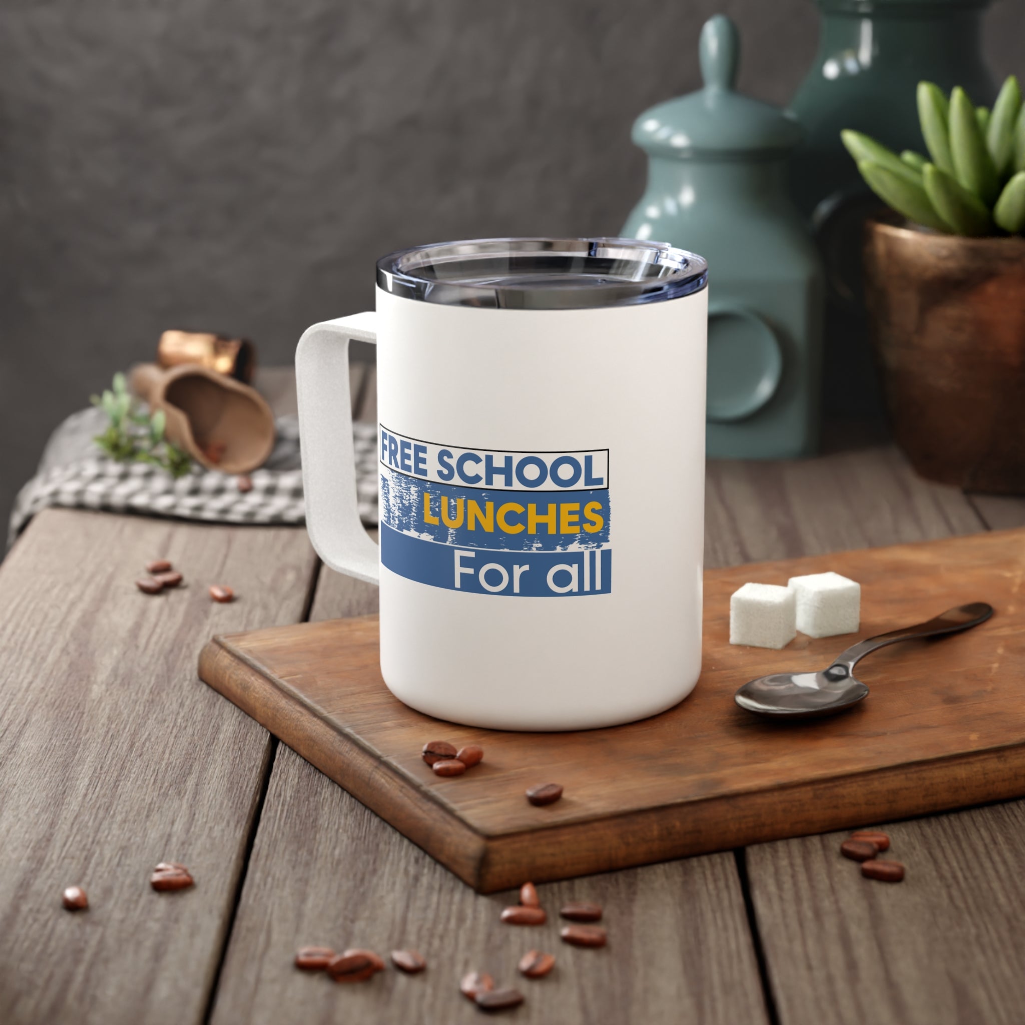 Unisex Insulated Coffee Mug - Free School Lunches For All (right) - Nurses Against The Rich Starving The Poor (left) - 10oz - NAH-CM-INSULATED
