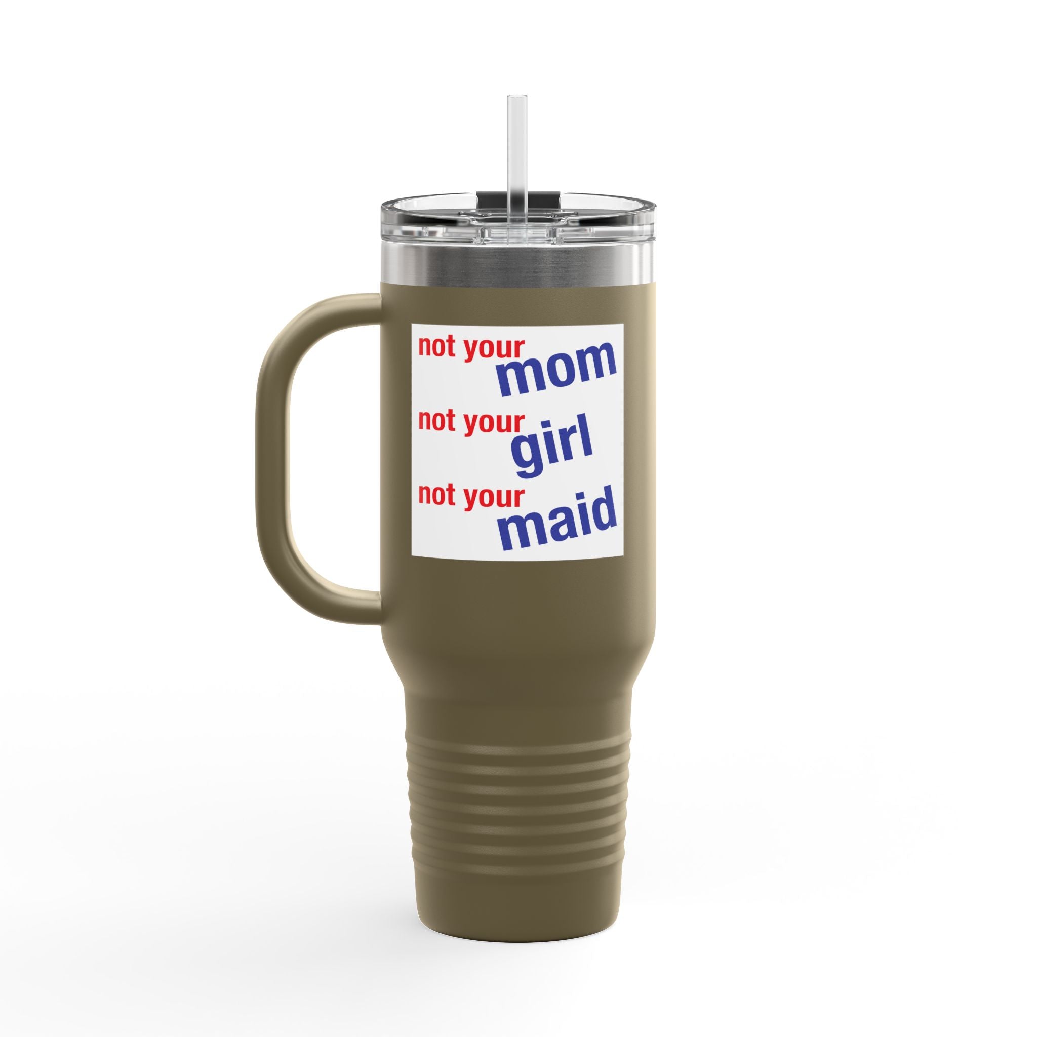 Travel Mug - Save Lives Be A Nurse (front) - Not Your Mom (back) - 100% stainless steel (body) - SLM-TM-40oz
