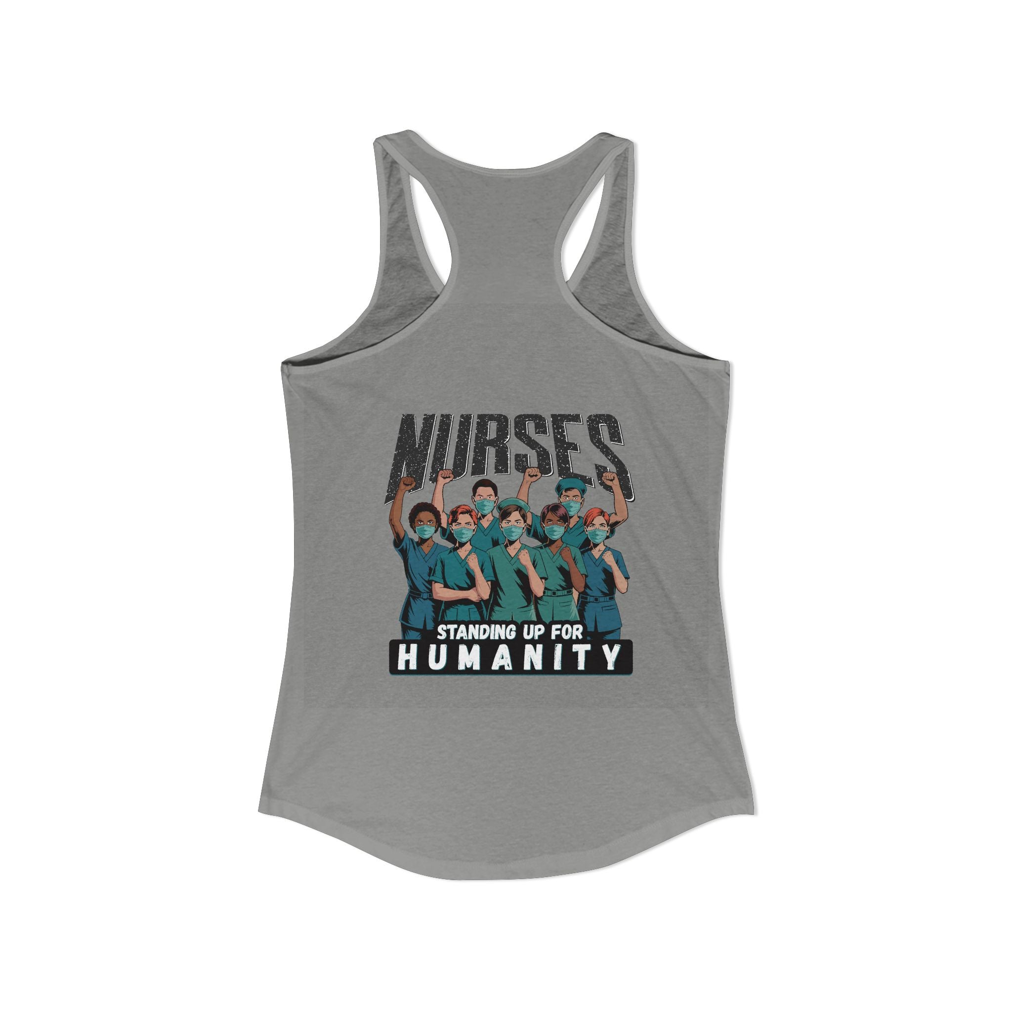 Women's Extra Light fabric Ideal Racerback Tank - Nurses For Healing The Nation (front) - Nurses Standing Up For Humanity (back) - 60% combed, ring-spun cotton and 40% polyester - NFH-R-NL1533