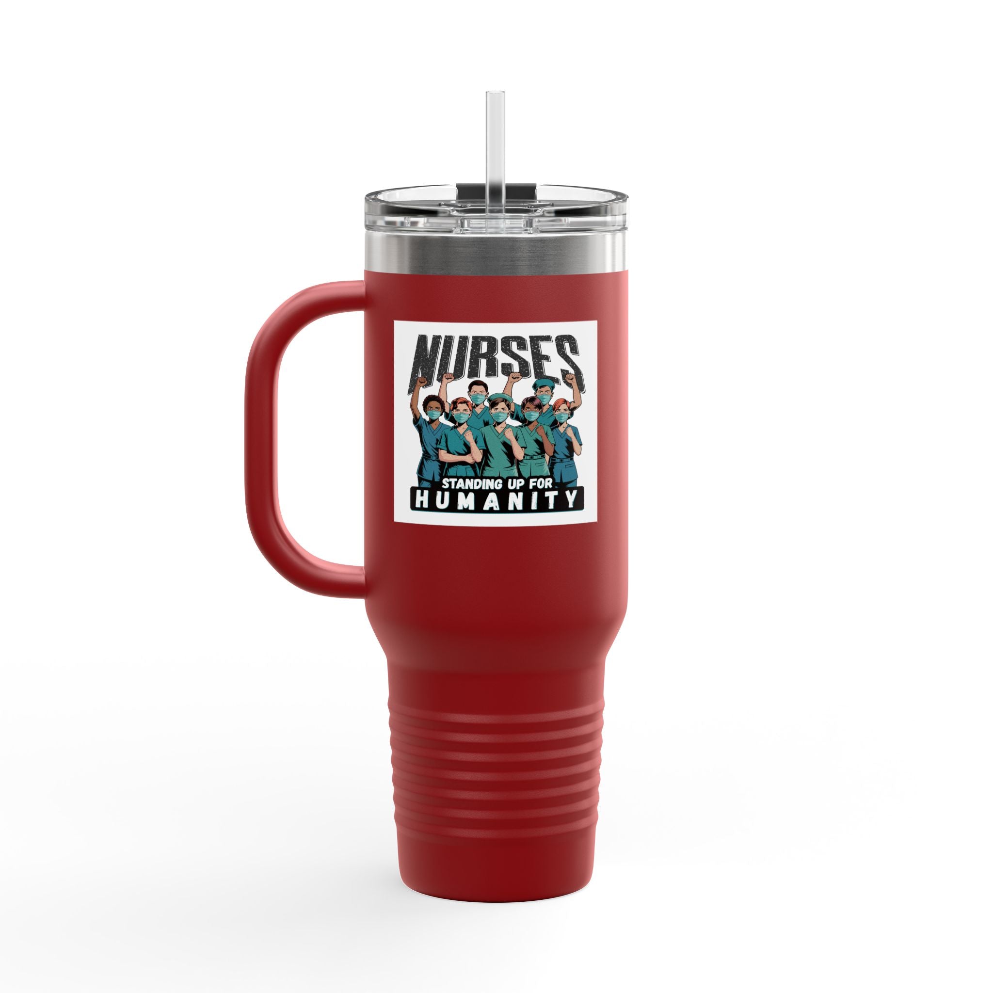 Travel Mug - Nurses For Healing The Nation (front) - Nurses Standing Up For Humanity (back) - 100% stainless steel (body) - NFH-TM-40oz
