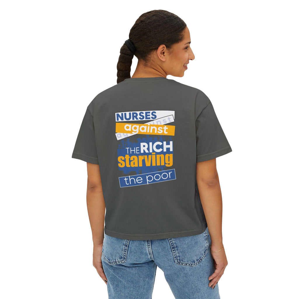 Women's Boxy Heavy fabric Tee - Free School Lunches For All (front) - Nurses Against The Rich Starving The Poor (back) - 100% ring-spun US cotton - NAH-T-CC3023CL