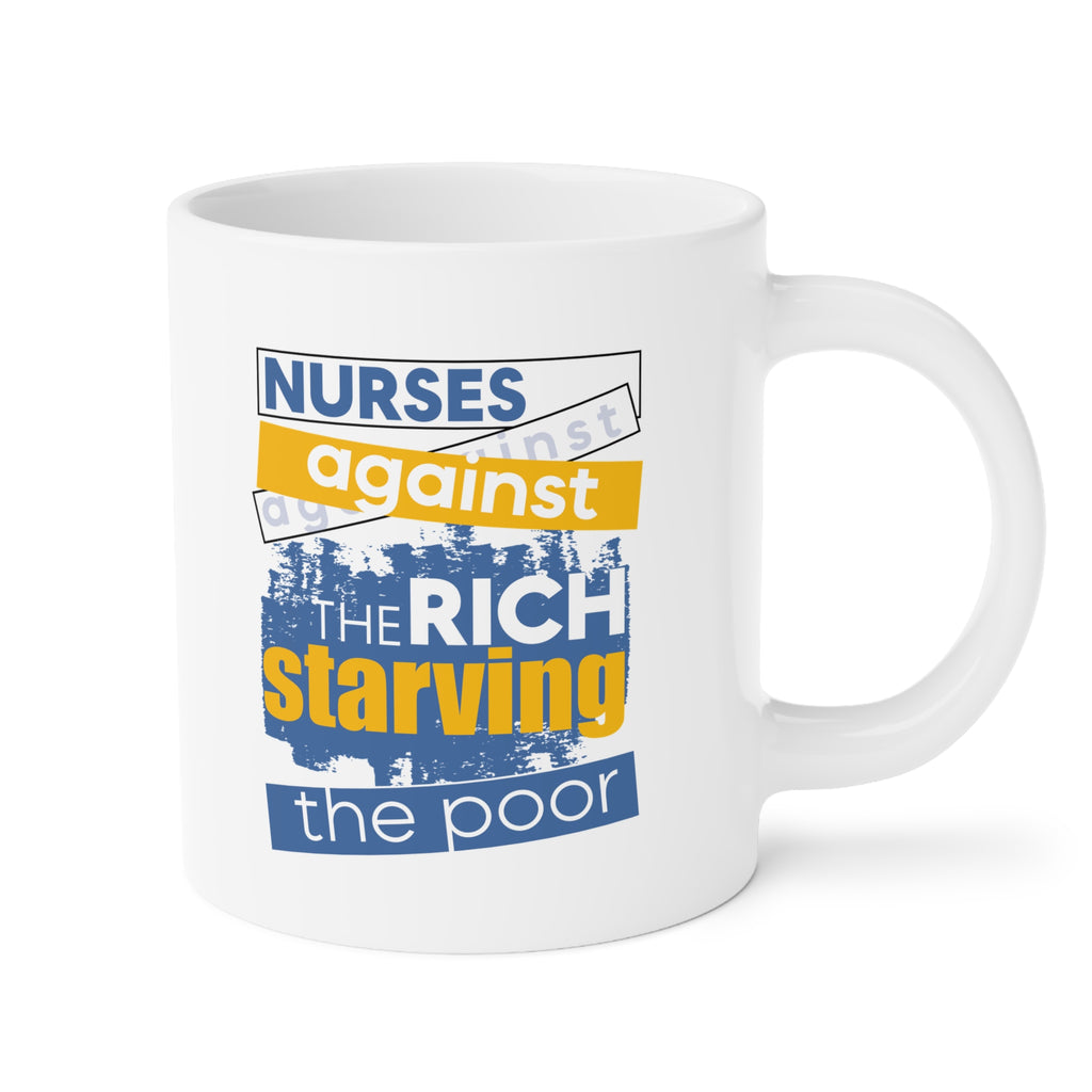 Unisex Ceramic Mug - Free School Lunches For All (right) - Nurses Against The Rich Starving The Poor (left) - Durable white Ceramic - NAH-CM-ORCA