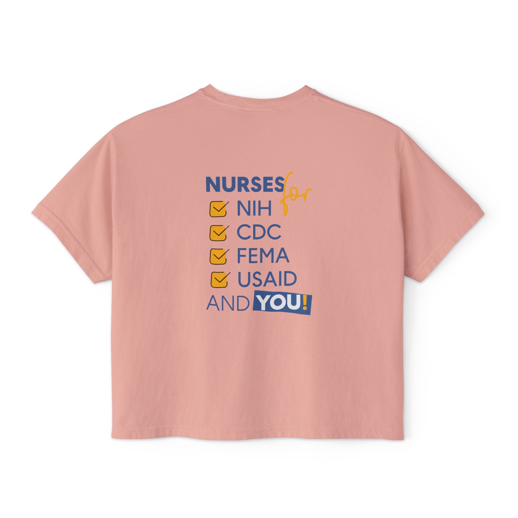 Women's Boxy Heavy fabric Tee - Nurses Condemning Closure of USAID (front) - Nurses For NIH CDC FEMA USAID And YOU (back) - 100% ring-spun US cotton - NFG-T-CC3023CL