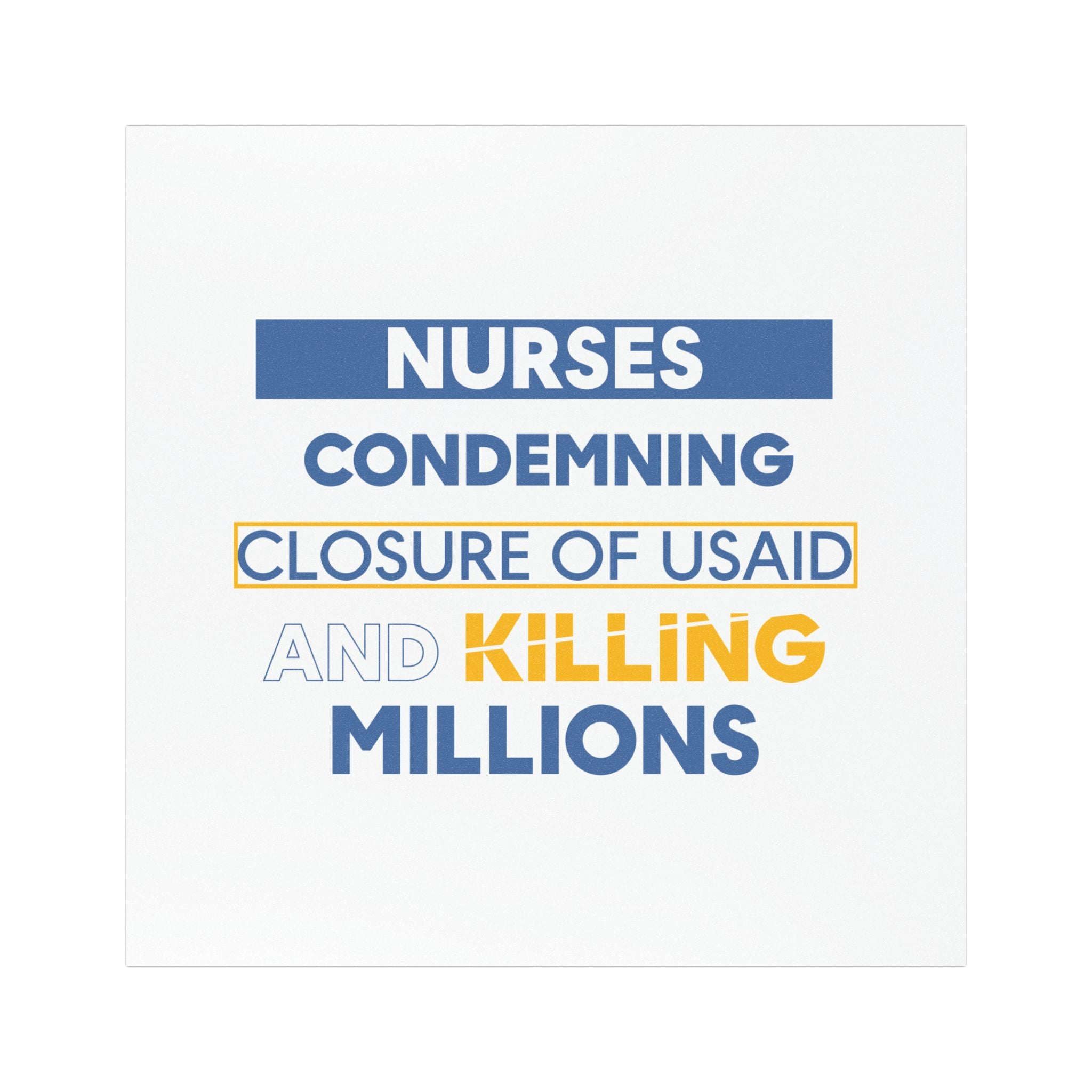 Car Magnets - Nurses Condemning Closure of USAID (front) - Magnetic White base and matte finish - NFG-CA-01