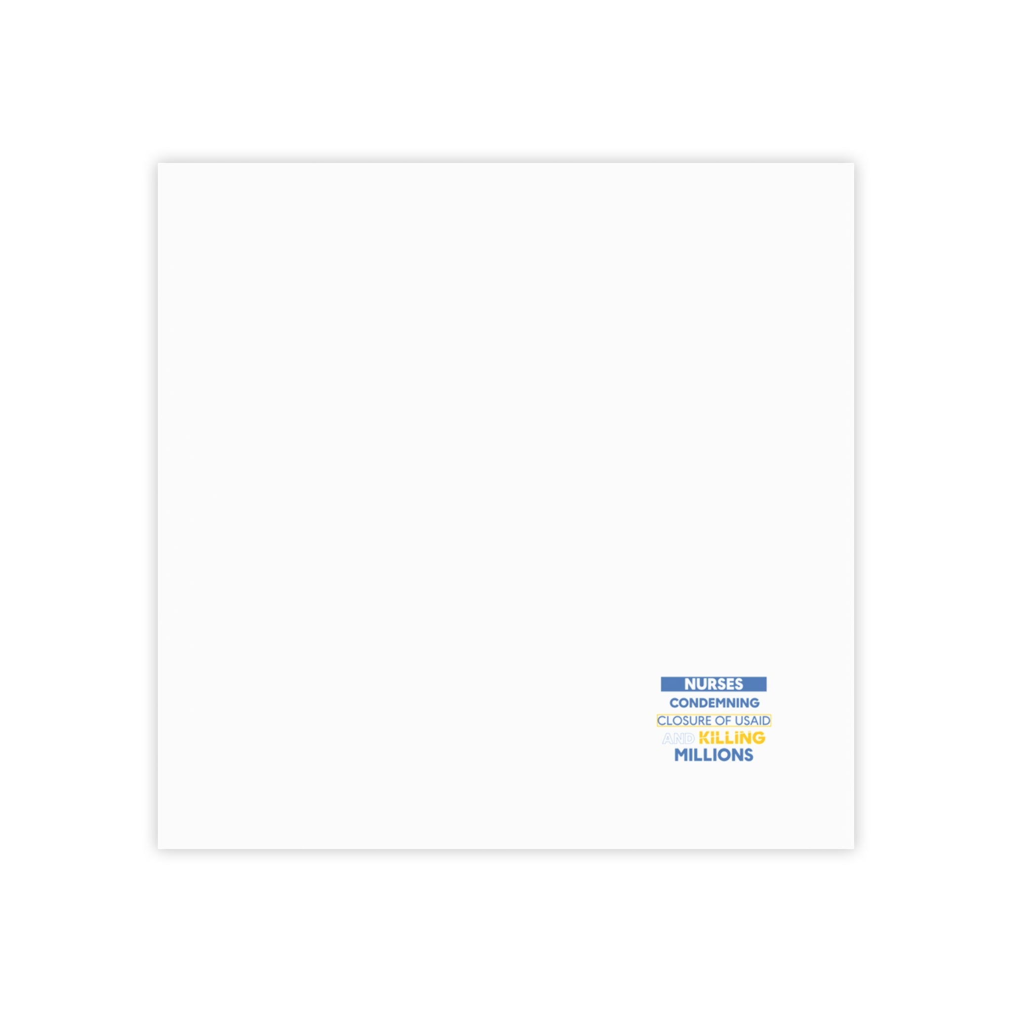 Post-it® Note Pads - Nurses Condemning Closure of USAID (front) - 75.2 gsm white uncoated paper - NFG-NP-3M