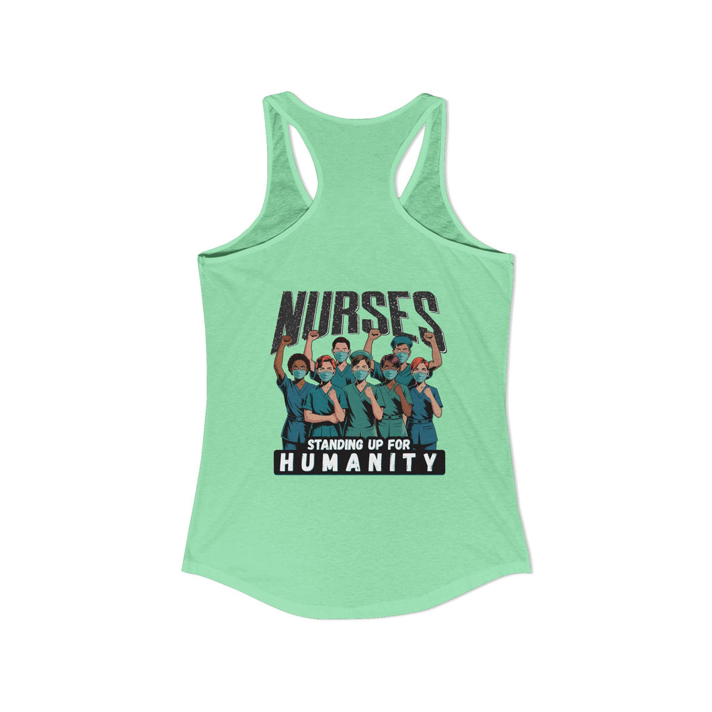 Women's Extra Light fabric Ideal Racerback Tank - Nurses For Healing The Nation (front) - Nurses Standing Up For Humanity (back) - 60% combed, ring-spun cotton and 40% polyester - NFH-R-NL1533