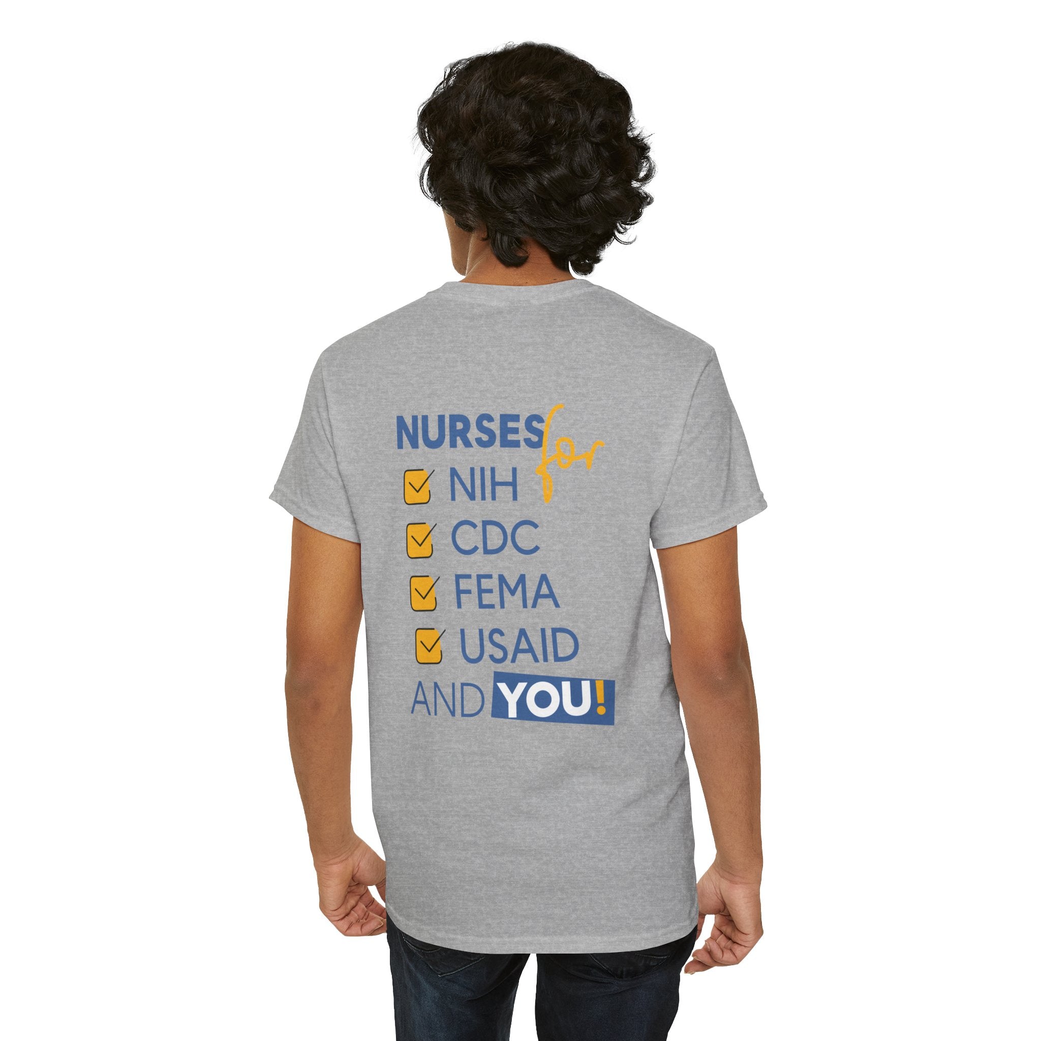 Unisex Medium fabric Cotton Tee - Nurses Condemning Closure of USAID (front) - Nurses For NIH CDC FEMA USAID And YOU (back) - 5.3 oz/yd² / 180 g/m² - NFG-T-G5000