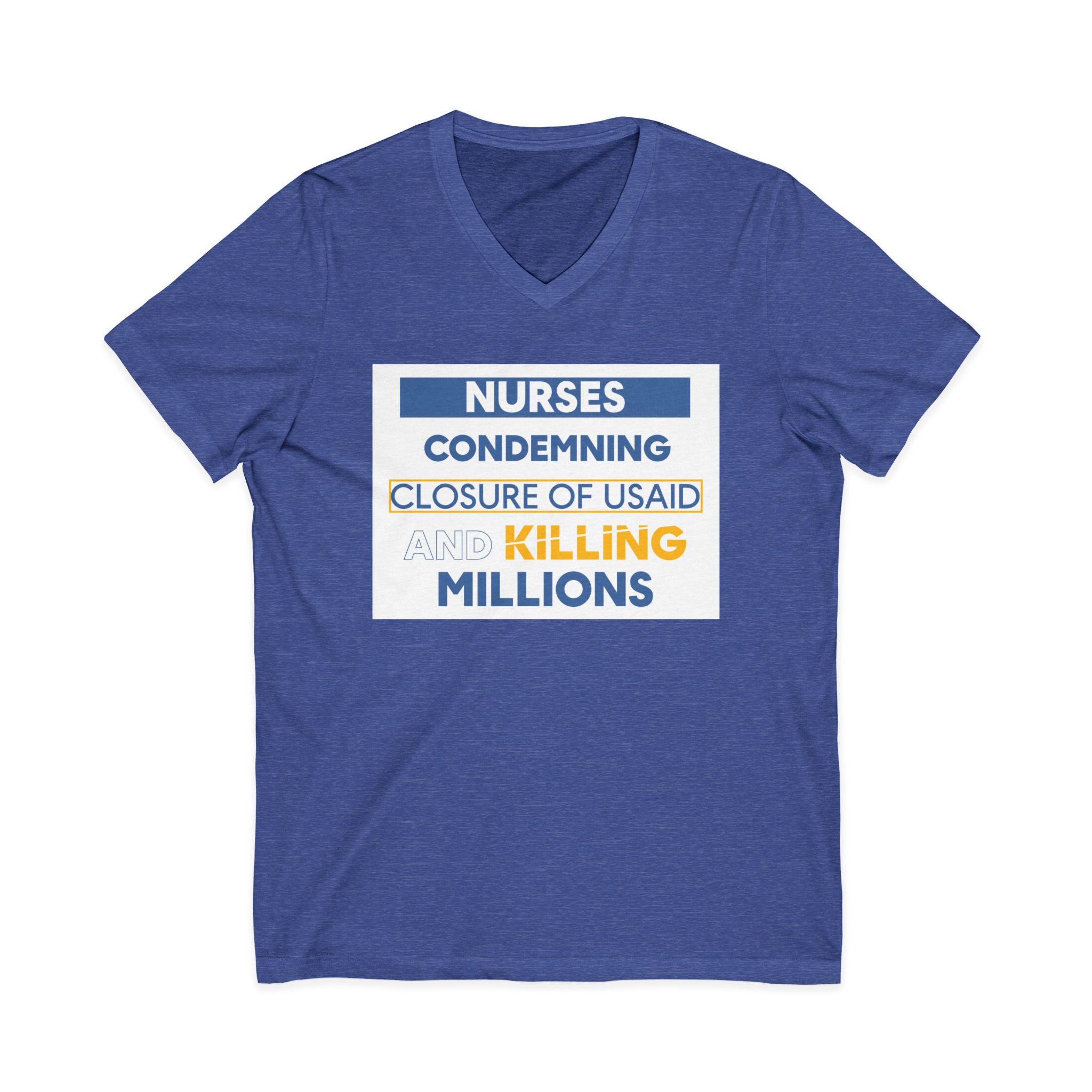 Unisex Lightweight fabric Jersey Short Sleeve V-Neck Tee - Nurses Condemning Closure of USAID (front) - Nurses For NIH CDC FEMA USAID And YOU (back) - 100% cotton fabric - NFG-V-BC3005