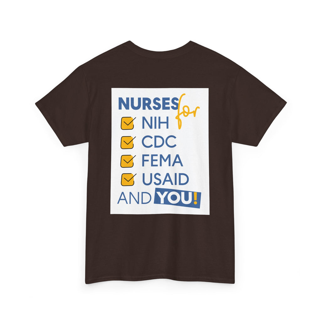 Unisex Medium fabric Cotton Tee - Nurses Condemning Closure of USAID (front) - Nurses For NIH CDC FEMA USAID And YOU (back) - 5.3 oz/yd² / 180 g/m² - NFG-T-G5000