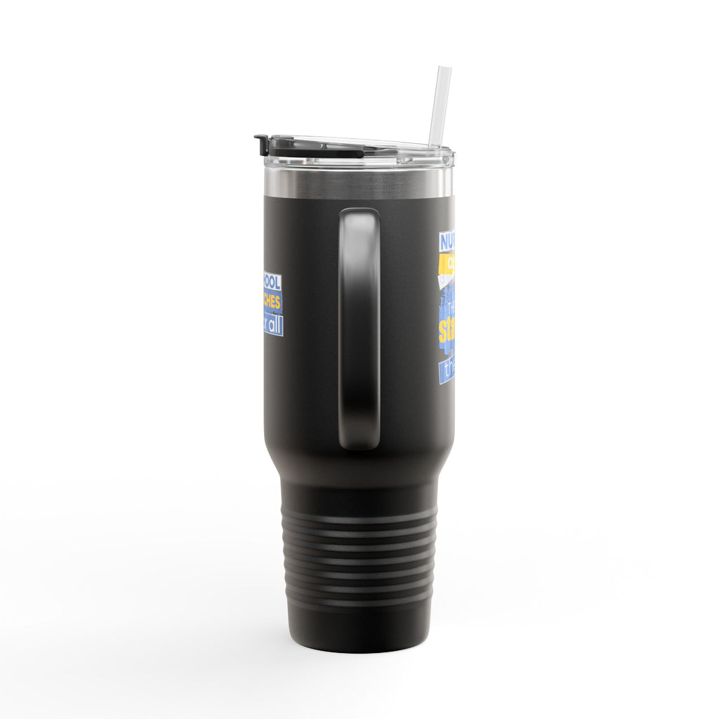 Travel Mug - Free School Lunches For All (front) - Nurses Against The Rich Starving The Poor (back) - 100% stainless steel (body) - NAH-TM-40oz