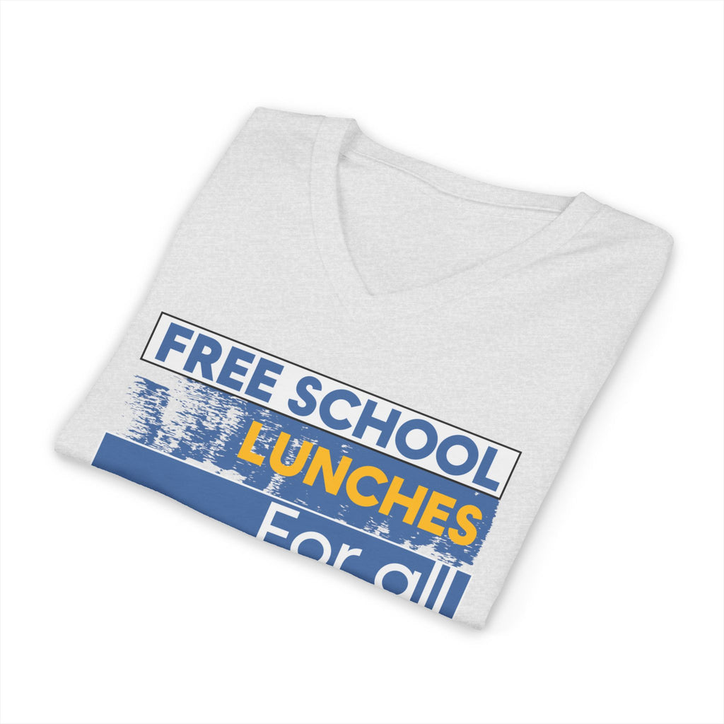 Unisex Lightweight fabric Jersey Short Sleeve V-Neck Tee - Free School Lunches For All (front) - Nurses Against The Rich Starving The Poor (back) - 100% cotton fabric - NAH-V-BC3005