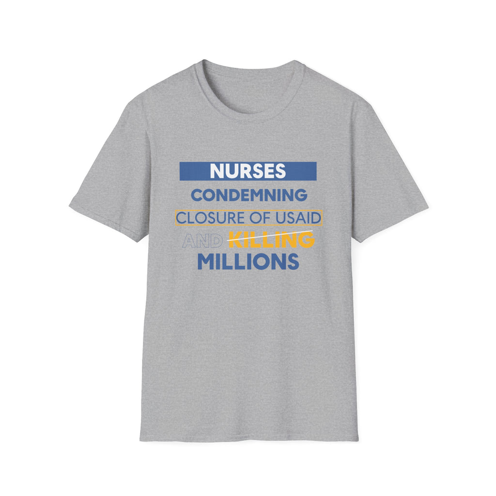 Unisex Lightweight fabric T-Shirt - Nurses Condemning Closure of USAID (front) - Nurses For NIH CDC FEMA USAID And YOU (back) - 100% ring-spun cotton - NFG-T-G64000