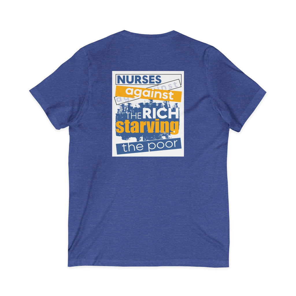 Unisex Lightweight fabric Jersey Short Sleeve V-Neck Tee - Free School Lunches For All (front) - Nurses Against The Rich Starving The Poor (back) - 100% cotton fabric - NAH-V-BC3005