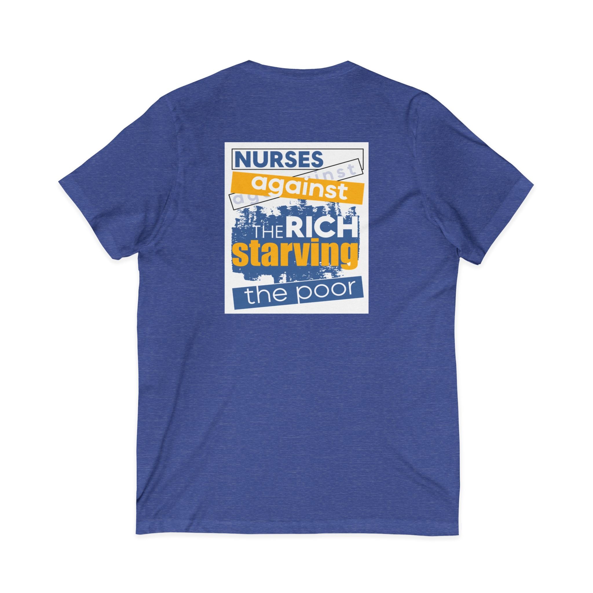 Unisex Lightweight fabric Jersey Short Sleeve V-Neck Tee - Free School Lunches For All (front) - Nurses Against The Rich Starving The Poor (back) - 100% cotton fabric - NAH-V-BC3005
