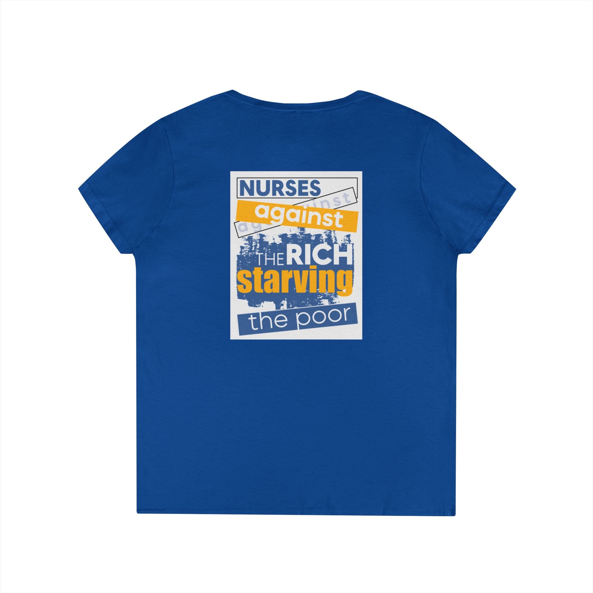 Women's Medium fabric V-Neck T-Shirt - Free School Lunches For All (front) - Nurses Against The Rich Starving The Poor (back) - 100% cotton - NAH-V-G5V00L