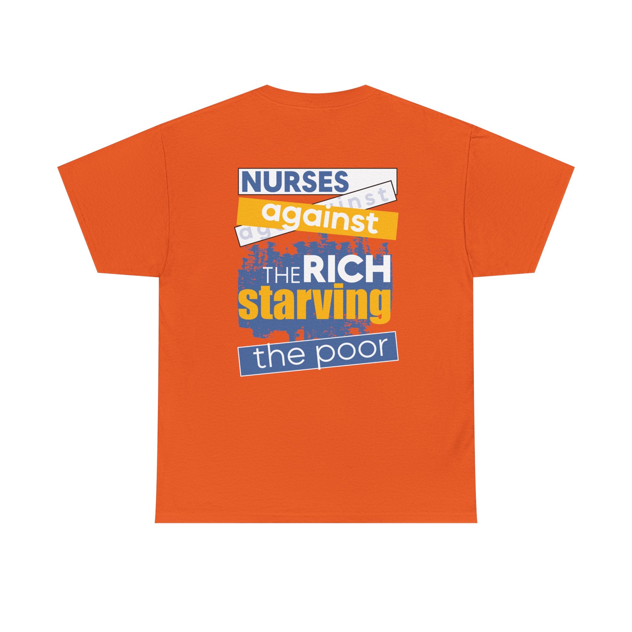 Unisex Medium fabric Cotton Tee - Free School Lunches For All (front) - Nurses Against The Rich Starving The Poor (back) - 5.3 oz/yd² / 180 g/m² - NAH-T-G5000