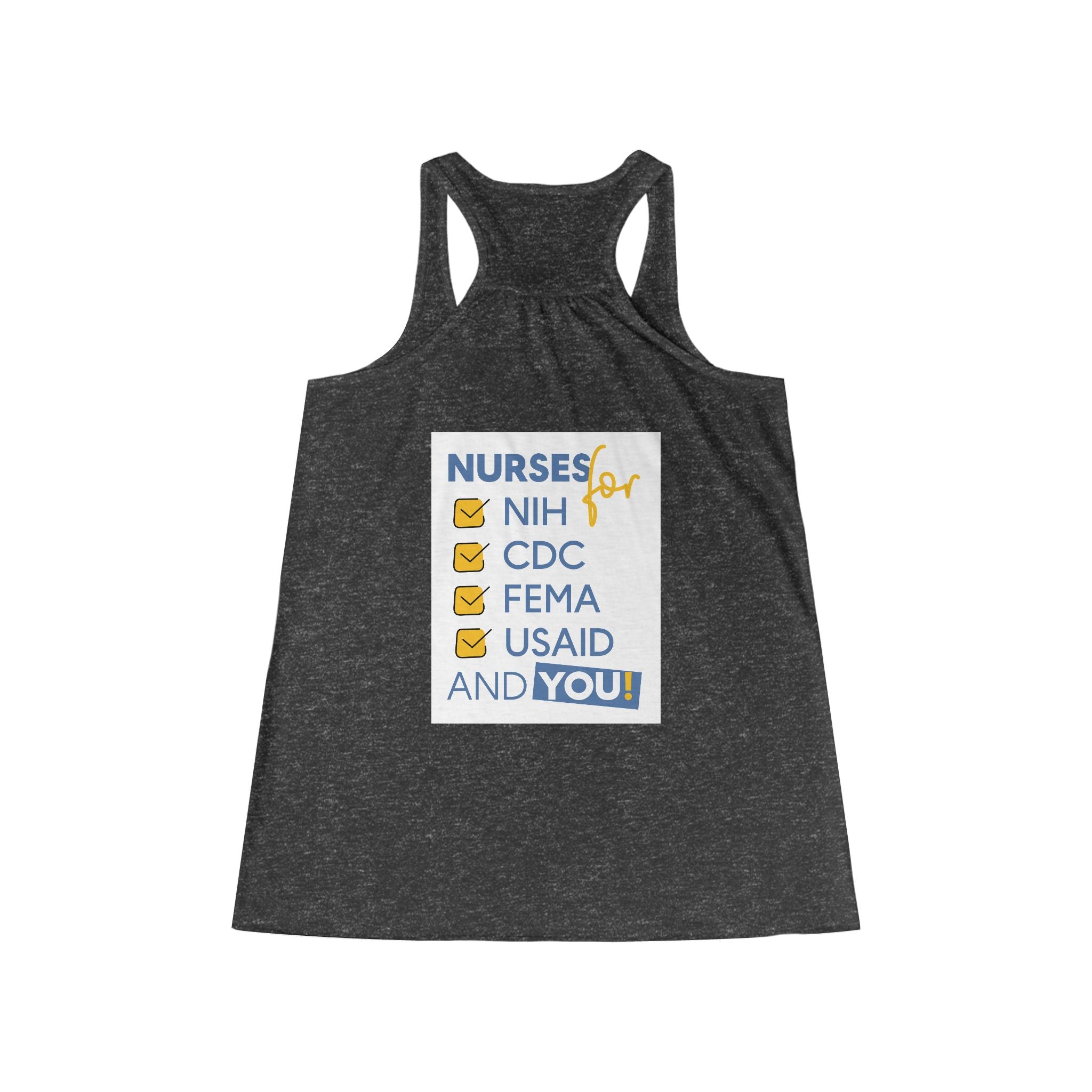 Women's Flowy Extra Light fabric Racerback Tank - Nurses Condemning Closure of USAID (front) - Nurses For NIH CDC FEMA USAID And YOU (back) - 65% Polyester 35% Viscose - NFG-F-BC8800