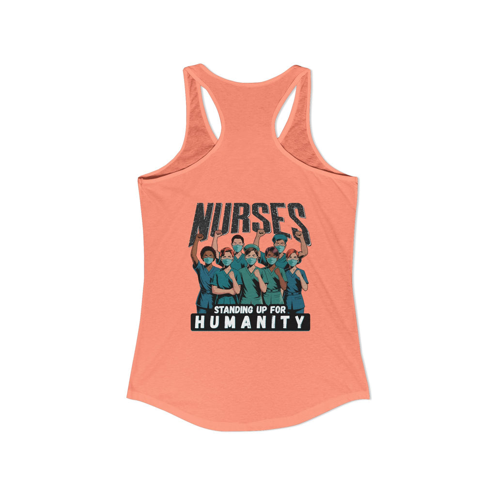 Women's Extra Light fabric Ideal Racerback Tank - Nurses For Healing The Nation (front) - Nurses Standing Up For Humanity (back) - 60% combed, ring-spun cotton and 40% polyester - NFH-R-NL1533
