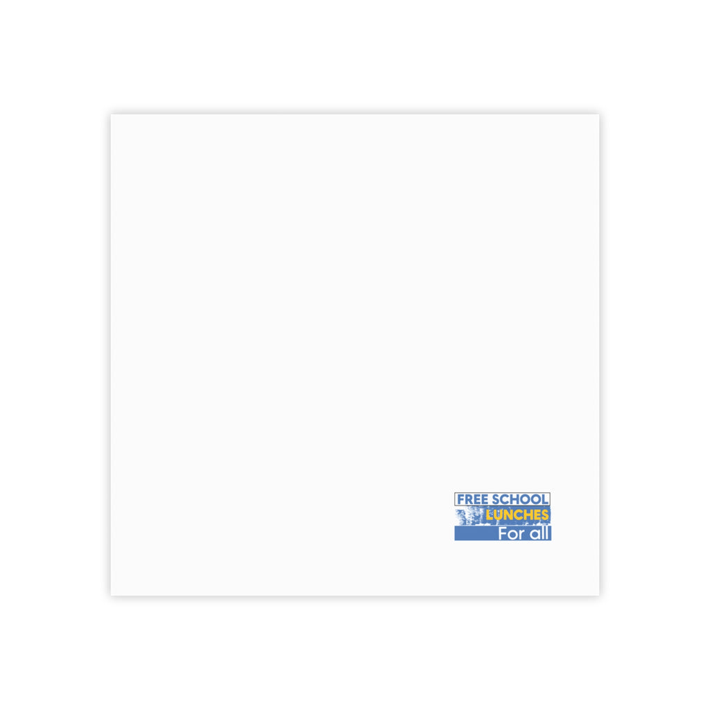 Post-it® Note Pads - Free School Lunches For All (front) - 75.2 gsm white uncoated paper - NAH-NP-3M